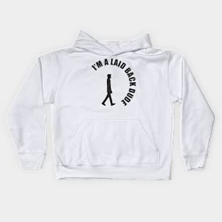 Laid back dude Kids Hoodie